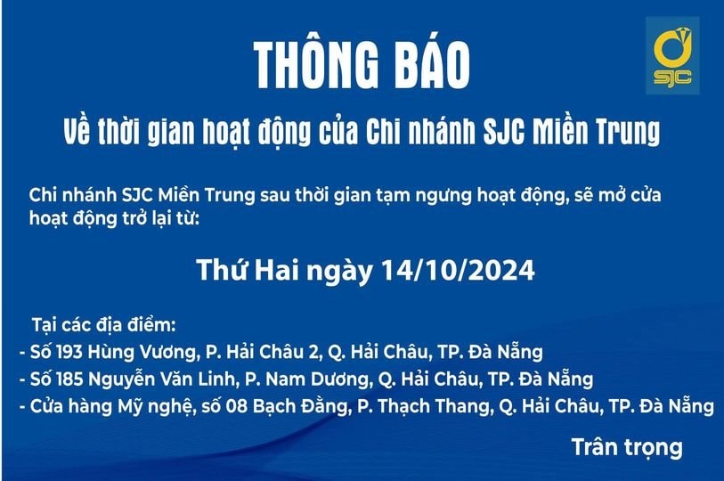 SJC chính thức thông báo về tình hình hoạt động của các cửa hàng vàng đột ngột đóng cửa ở Đà Nẵng- Ảnh 2.