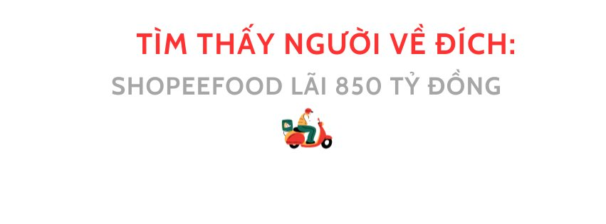 Sau cuộc đua "đốt tiền" giao đồ ăn: ShopeeFood lãi 850 tỷ, doanh thu bằng cả Grab chở khách lẫn giao hàng, AhaFood tuyên bố sẽ chiếm 20% thị phần- Ảnh 3.