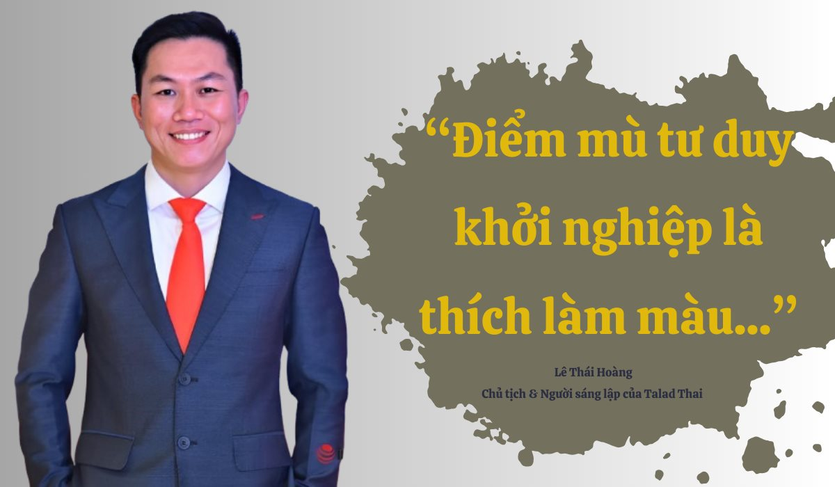 Người sáng lập chuỗi cửa hàng Thai Market Lê Thái Hoàng: Điểm mù tư duy khởi nghiệp là thích làm màu...- Ảnh 1.