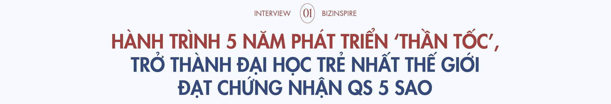 TS Lê Mai Lan kể chuyện 5 năm ‘bứt tốc’ của VinUni: Từ tầm nhìn của tỷ phú Phạm Nhật Vượng, tới đại học trẻ nhất thế giới đạt chứng nhận QS 5 sao và khát vọng phụng sự giáo dục- Ảnh 1.