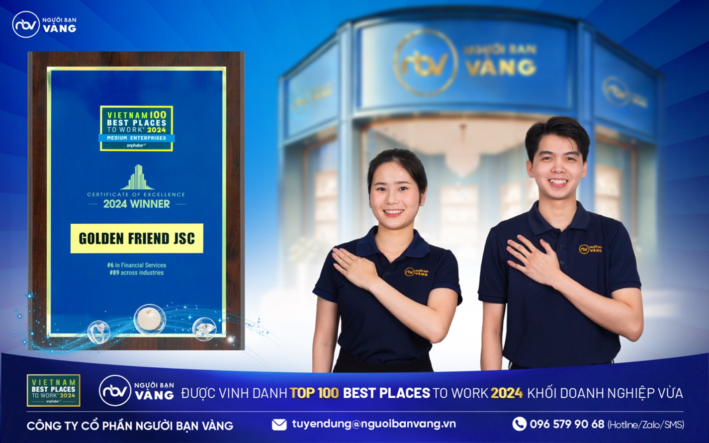 Người Bạn Vàng được vinh danh Top 100 nơi làm việc tốt nhất 2024- Ảnh 1. Người Bạn Vàng được vinh danh Top 100 nơi làm việc tốt nhất 2024- Ảnh 1.