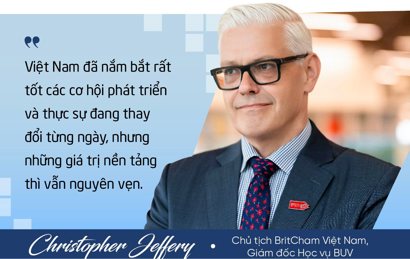 Chủ tịch BritCham từ bỏ ngôi trường top 10 thế giới đến Việt Nam ‘xây lại từ đầu’: Từ ‘vùng đất lạ’, Việt Nam đang vươn mình thành người chơi chính trong thu hút FDI toàn cầu - Ảnh 3.