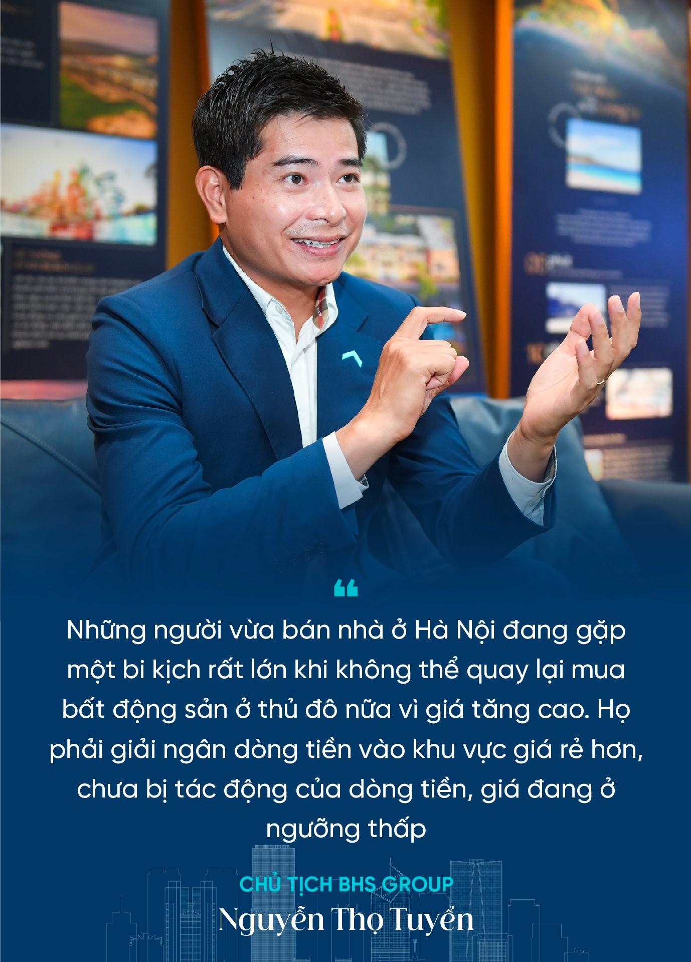 Chủ tịch BHS Group Nguyễn Thọ Tuyển: Dòng tiền lớn như một quả bom nguyên tử đang “hâm nóng” bất động sản Hà Nội, tiếp theo sẽ kích nổ hàng loạt khu vực - Ảnh 6.