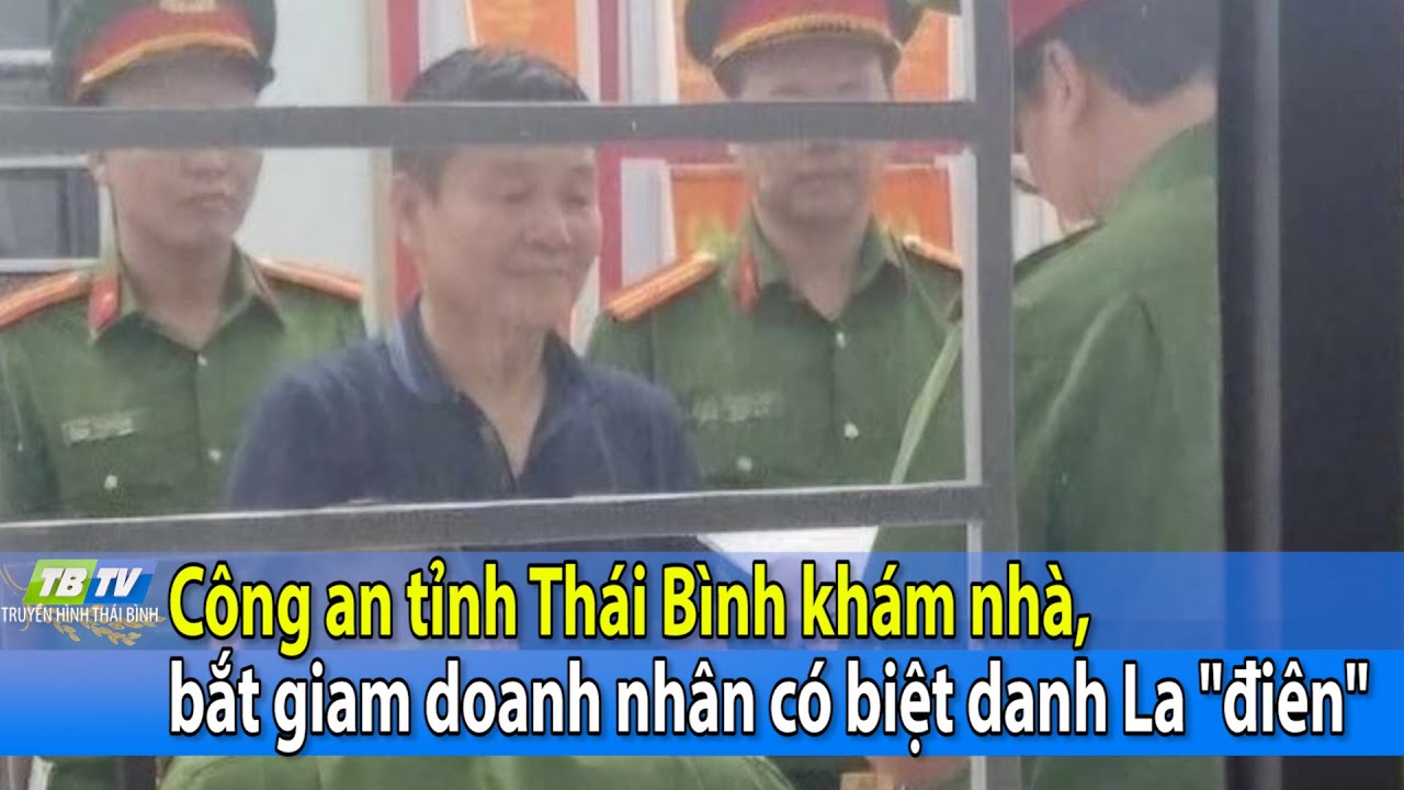 Bắt doanh nhân La "điên" - ông chủ của công ty Mạnh La đình đám ở Thái Bình- Ảnh 1.