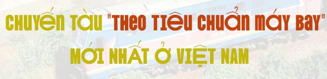 Chuyến tàu "xịn như máy bay" mới nhất ở Việt Nam: Đi 400km, giá vé chỉ từ vài trăm ngàn- Ảnh 2.