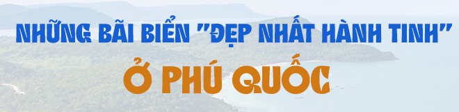 Bãi biển ở đảo ngọc từng lọt danh sách "Bãi biển đẹp nhất hành tinh", có tới 2 cái tên gọi khác nhau- Ảnh 9.