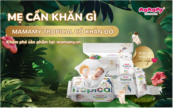 Mamamy Tropical - Sản phẩm cao cấp dành riêng trẻ em vùng nhiệt đới- Ảnh 4.