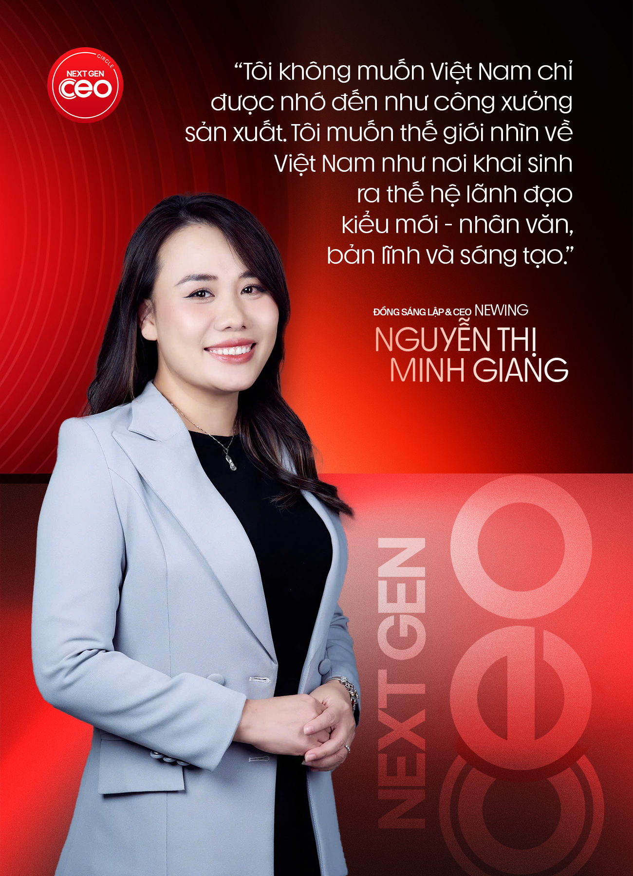 Đồng sáng lập & CEO Newing Nguyễn Thị Minh Giang: Tôi tin thế hệ lãnh đạo Việt tiếp theo sẽ vừa có trí tuệ toàn cầu, vừa có trái tim Việt Nam   - Ảnh 8.