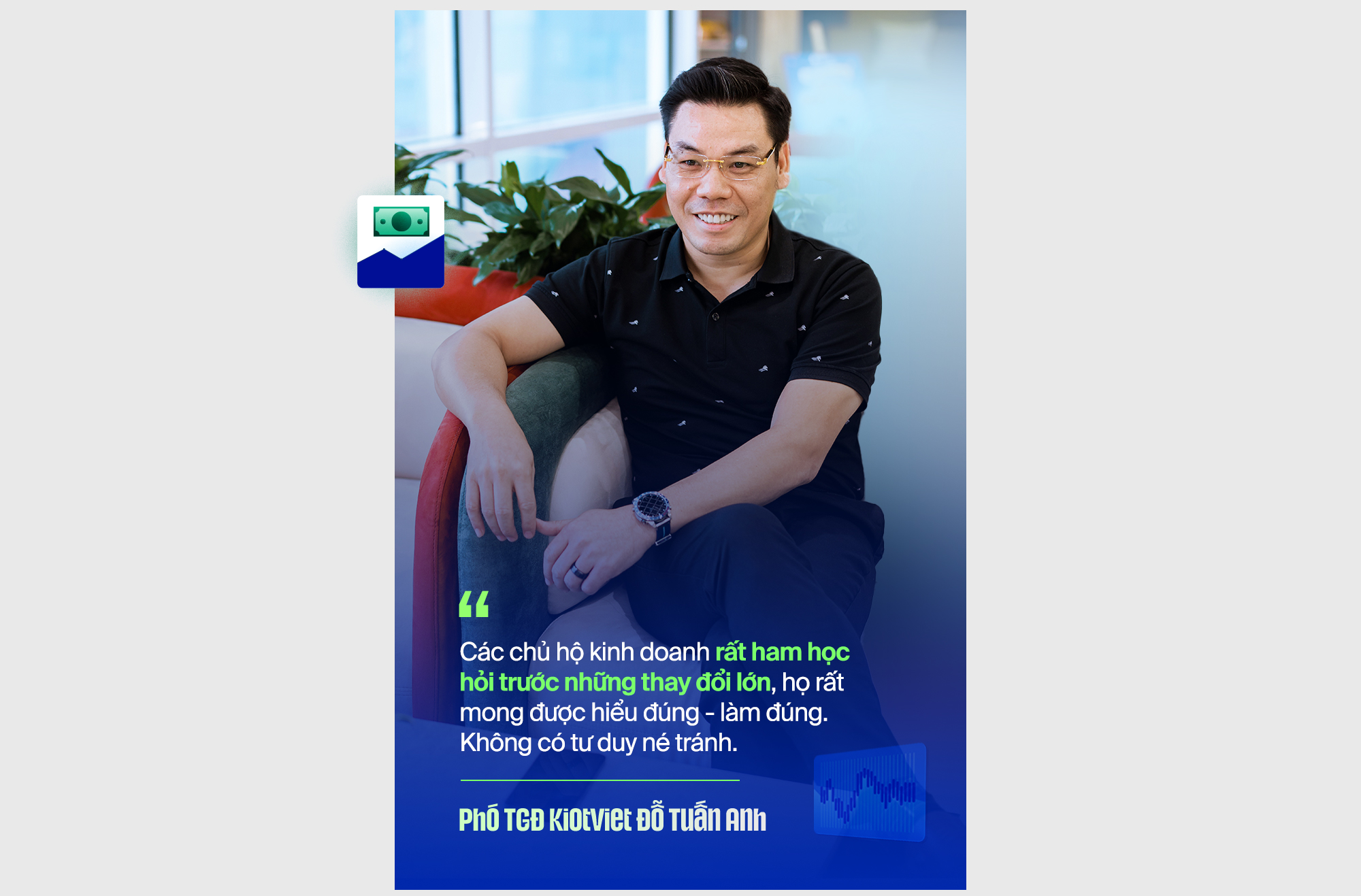 Phó TGĐ KiotViet Đỗ Tuấn Anh: “Khai thuế phải đơn giản như bán hàng” - Ảnh 8. Phó TGĐ KiotViet Đỗ Tuấn Anh: “Khai thuế phải đơn giản như bán hàng” - Ảnh 8.