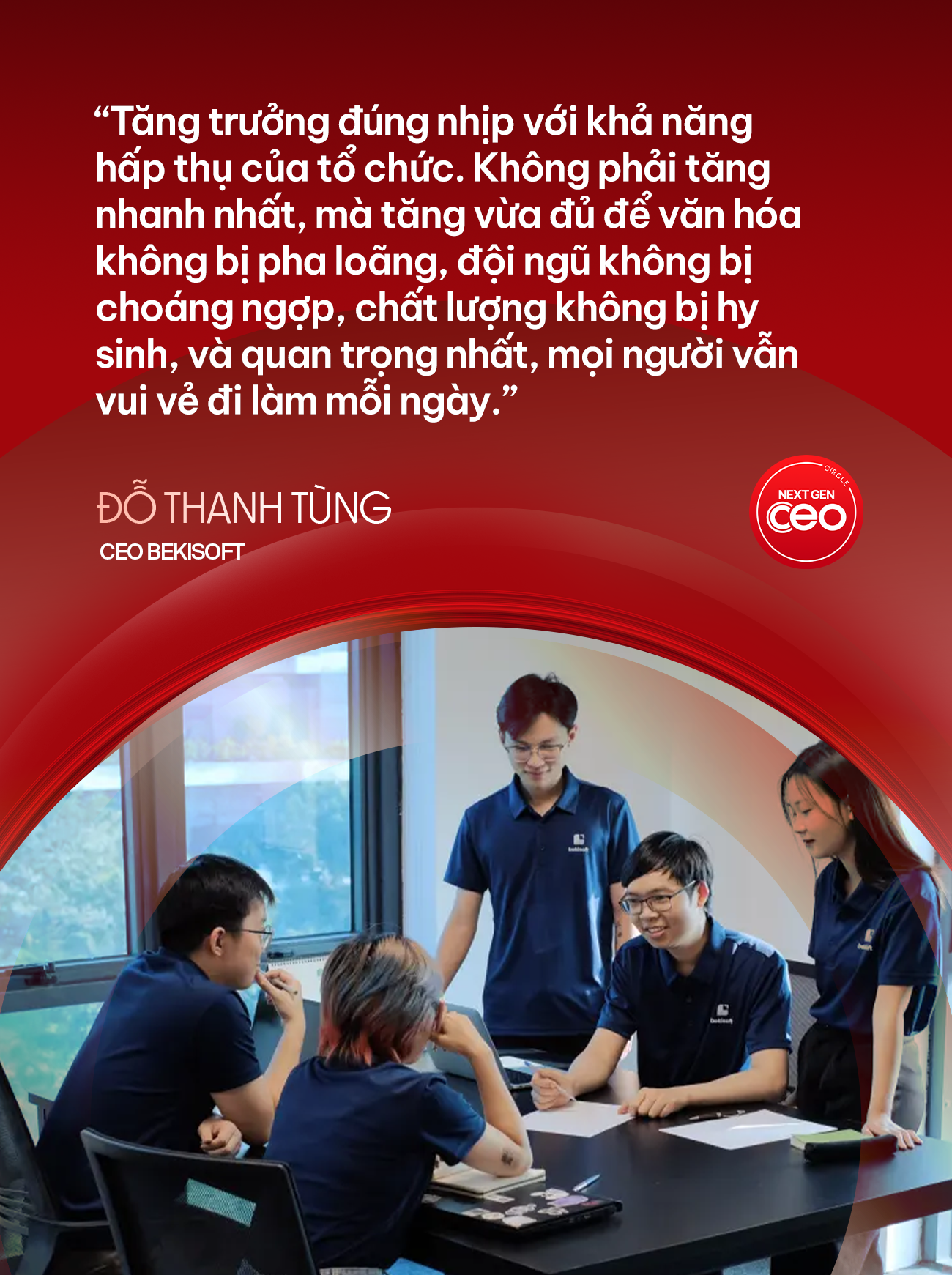 CEO Bekisoft: “Chúng tôi dừng lại đúng lúc để không gãy” - Muốn tăng trưởng bền vững phải biết cách “đạp phanh chiến lược” - Ảnh 3.