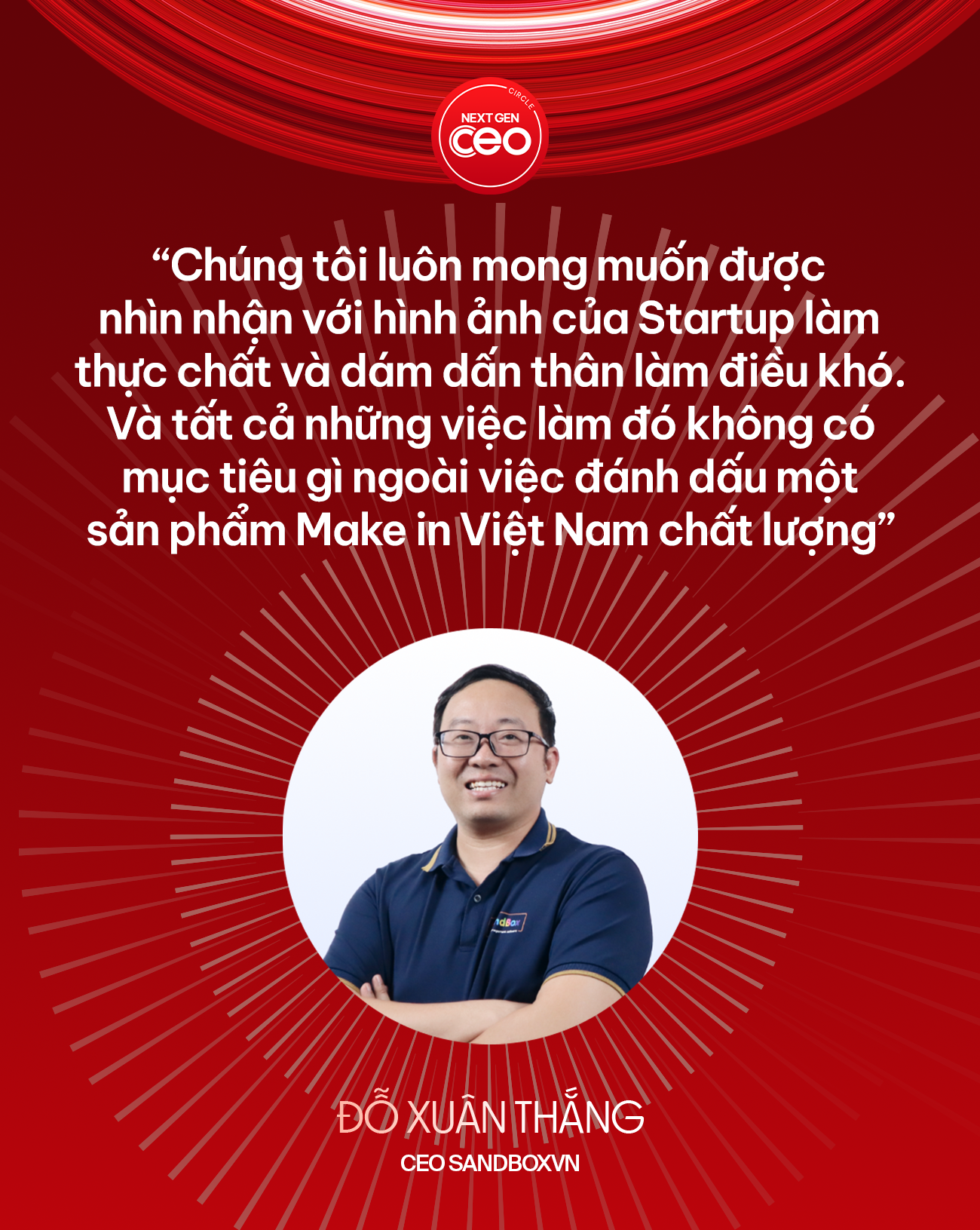 CEO Đỗ Xuân Thắng: Hành trình chuyển hướng tư duy startup gọi vốn sang xây dựng nền tảng ‘Make in Vietnam’ bền vững - Ảnh 3.
