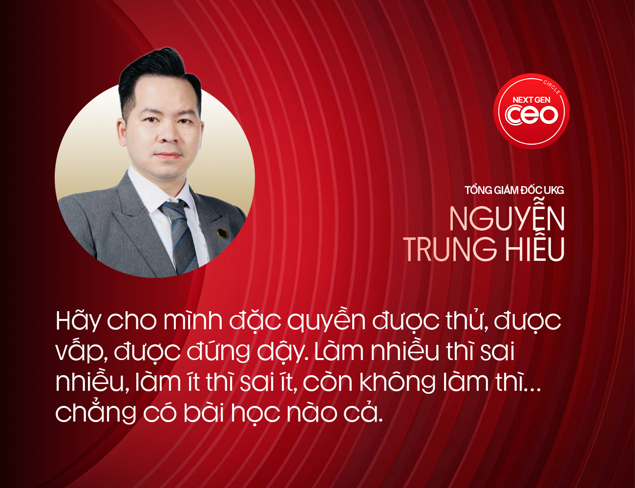 Tổng Giám đốc UKG Nguyễn Trung Hiếu: Bạn trẻ Việt cần một trạm sạc năng lượng để mở mang tầm nhìn, kết nối nguồn lực - Ảnh 3.