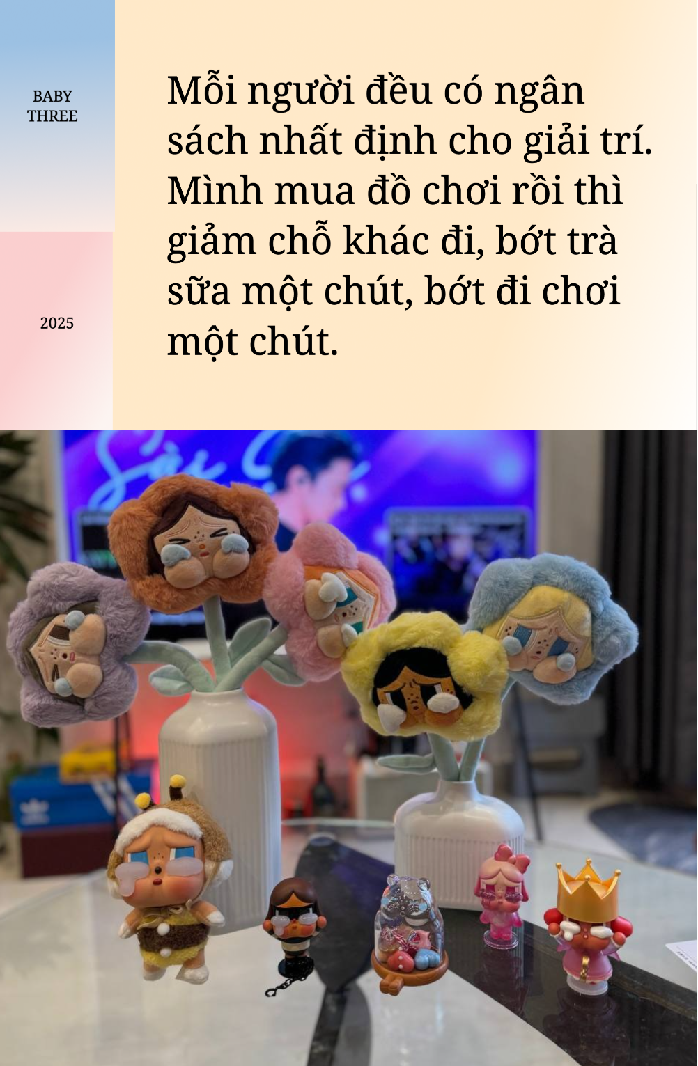Chi 10 triệu - hơn cả chỉ vàng để mua Baby Three "xoá" phiền muộn, Gen Z: Chúng tôi FOMO nhưng không thấy phí tiền- Ảnh 8.