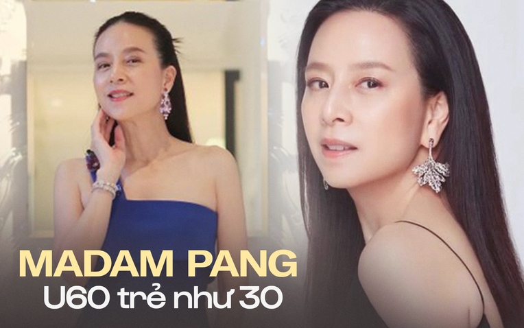 Madam Pang U60 trẻ như mới ngoài 30: Không chạm đến 2 "kẻ thù" nhan sắc, "nghiện" làm 1 việc mỗi ngày bảo sao da đẹp bất chấp tuổi tác- Ảnh 1.