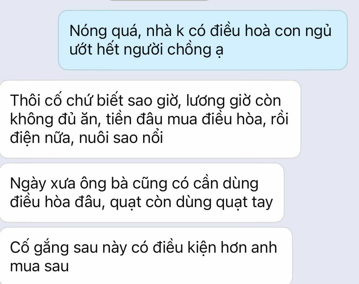 Đoạn chat của cặp vợ chồng khiến nhiều người xót xa: “Lương còn không đủ ăn, tiền đâu mà mua điều hòa…”- Ảnh 2.