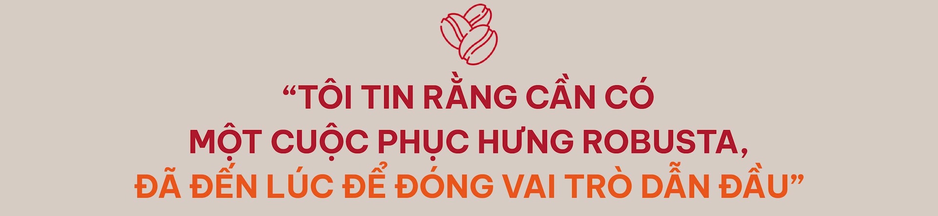Nhà sáng lập David Thái lần đầu kể chuyện suýt bán Highlands Coffee cho Starbucks và khao khát phục hưng Robusta: Tôi kiếm tiền ở chỗ khác, rồi dồn cả vào Highlands!- Ảnh 3. Nhà sáng lập David Thái lần đầu kể chuyện suýt bán Highlands Coffee cho Starbucks và khao khát phục hưng Robusta: Tôi kiếm tiền ở chỗ khác, rồi dồn cả vào Highlands!- Ảnh 3.