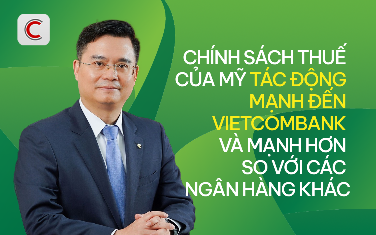 Chủ tịch Nguyễn Thanh Tùng: Chính sách thuế của Mỹ tác động mạnh đến Vietcombank và mạnh hơn các ngân hàng khác- Ảnh 1. Chủ tịch Nguyễn Thanh Tùng: Chính sách thuế của Mỹ tác động mạnh đến Vietcombank và mạnh hơn các ngân hàng khác- Ảnh 1.