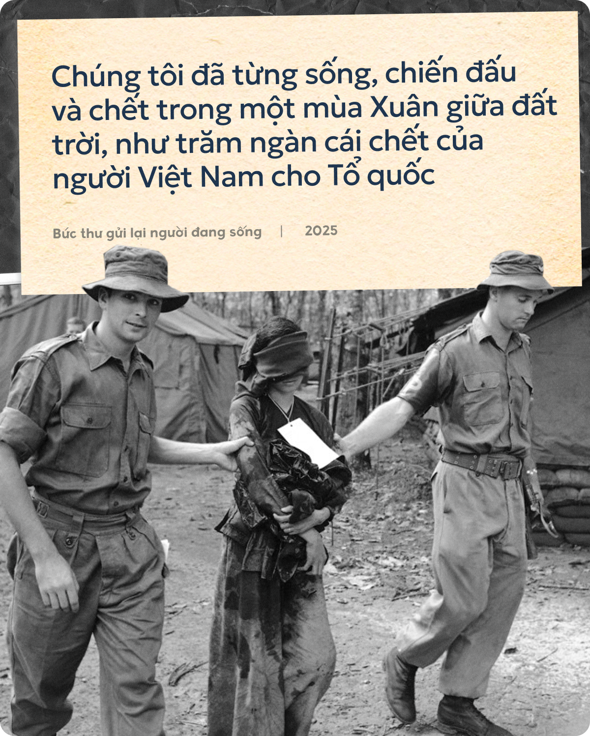 "Chúng tôi đã từng sống, chiến đấu và chết trong một mùa Xuân, như trăm ngàn cái chết của người Việt Nam cho Tổ quốc"- Ảnh 6. "Chúng tôi đã từng sống, chiến đấu và chết trong một mùa Xuân, như trăm ngàn cái chết của người Việt Nam cho Tổ quốc"- Ảnh 6.