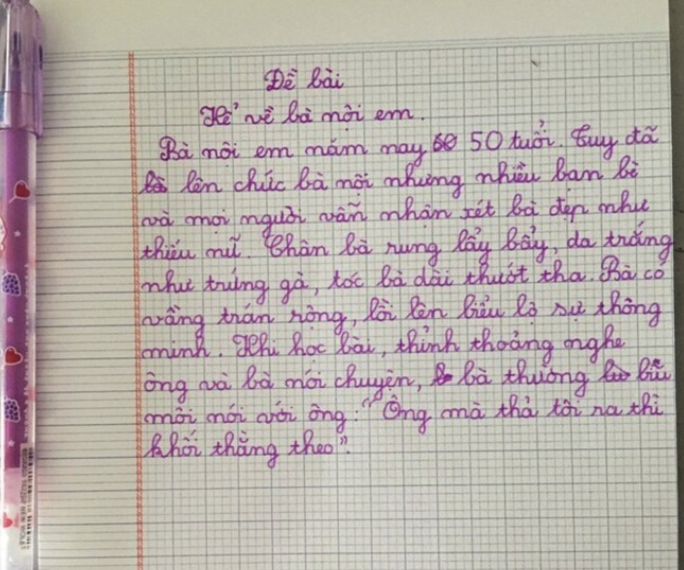 Cậu bé lớp 2 viết văn tả bà nội: "Da trắng như trứng gà, ông mà thả ra thì khối người theo" - Dân mạng đọc xong chỉ biết cười bò- Ảnh 1. Cậu bé lớp 2 viết văn tả bà nội: "Da trắng như trứng gà, ông mà thả ra thì khối người theo" - Dân mạng đọc xong chỉ biết cười bò- Ảnh 1.