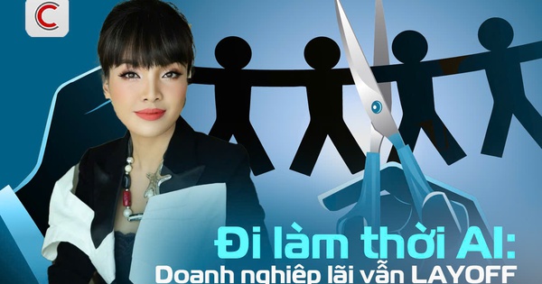 Nhân sự thời AI: Doanh nghiệp báo lãi nhưng vẫn layoff, Giám đốc truyền cảm hứng và hạnh phúc tại Anphabe nêu 5 bài học sinh tồn không thể bỏ qua- Ảnh 1. Nhân sự thời AI: Doanh nghiệp báo lãi nhưng vẫn layoff, Giám đốc truyền cảm hứng và hạnh phúc tại Anphabe nêu 5 bài học sinh tồn không thể bỏ qua- Ảnh 1.