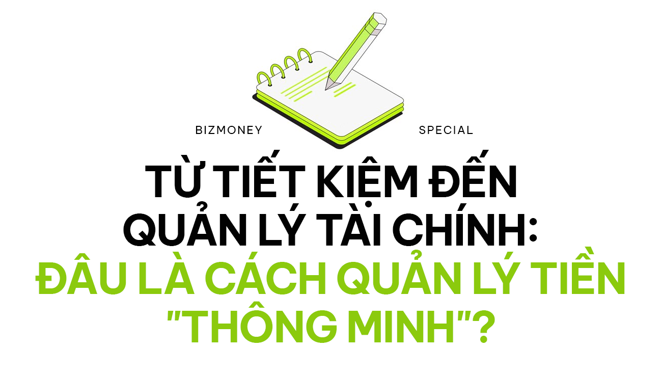 Thế hệ lý trí quản lý tài chính: Tích lũy - Thấu hiểu - Nắm quyền kiểm soát tài sản như thế nào?- Ảnh 1.