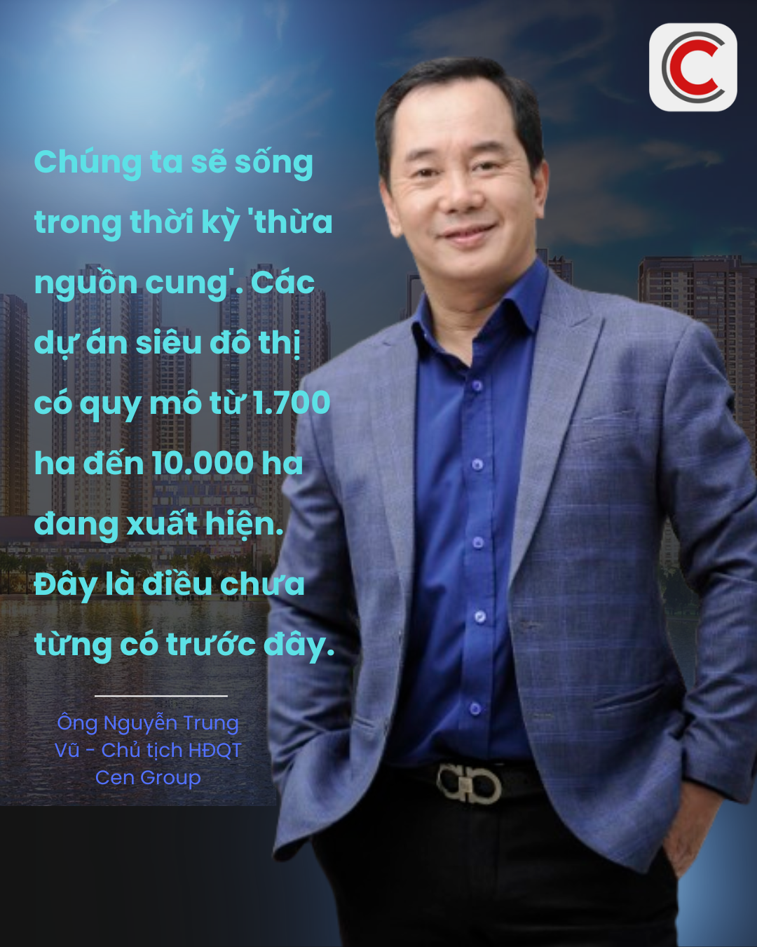 Chủ tịch Nguyễn Trung Vũ: Chúng ta đang bước vào thời kỳ 'thừa nguồn cung' bất động sản, các dự án siêu đô thị có quy mô từ 1.700 ha đến 10.000 ha đang xuất hiện- Ảnh 1.