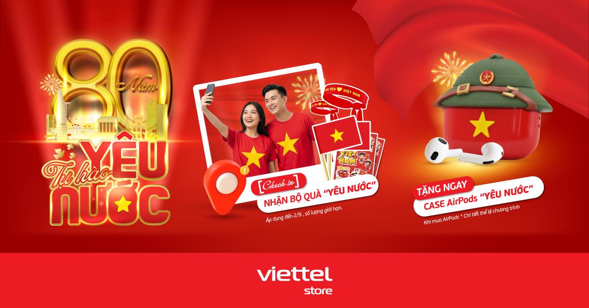 Viettel Store khởi động chương trình Tự hào yêu nước mừng 80 năm Quốc khánh 2/9