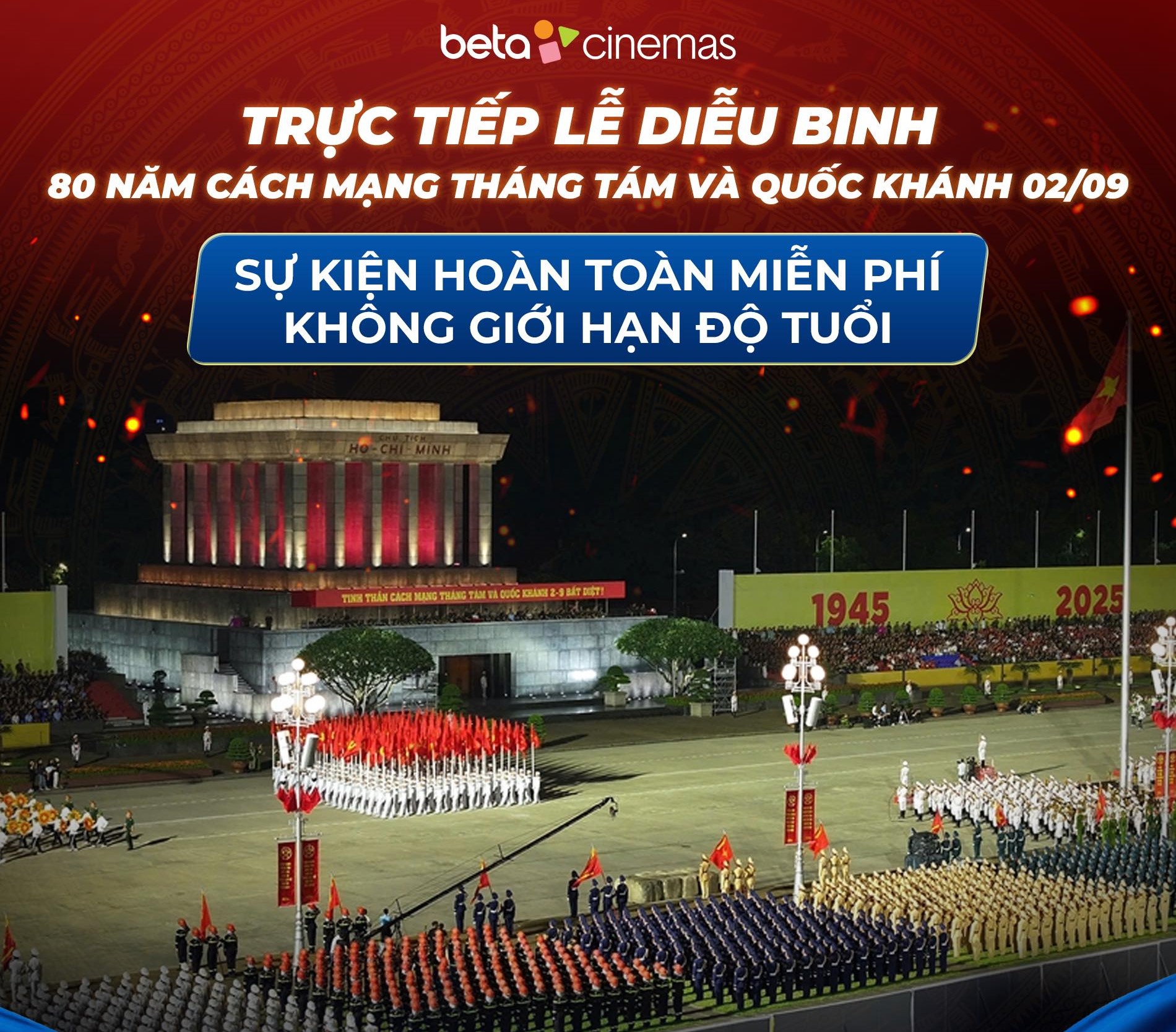 Chuỗi rạp phim Beta Cinemas MIỄN PHÍ vé xem Trực tiếp Lễ Diễu hành: Đây là cách thức nhận vé- Ảnh 1. Chuỗi rạp phim Beta Cinemas MIỄN PHÍ vé xem Trực tiếp Lễ Diễu hành: Đây là cách thức nhận vé- Ảnh 1.