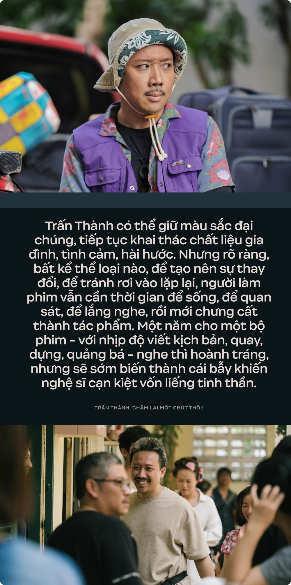 Trấn Thành, chậm lại một chút thôi!- Ảnh 6. Trấn Thành, chậm lại một chút thôi!- Ảnh 6.