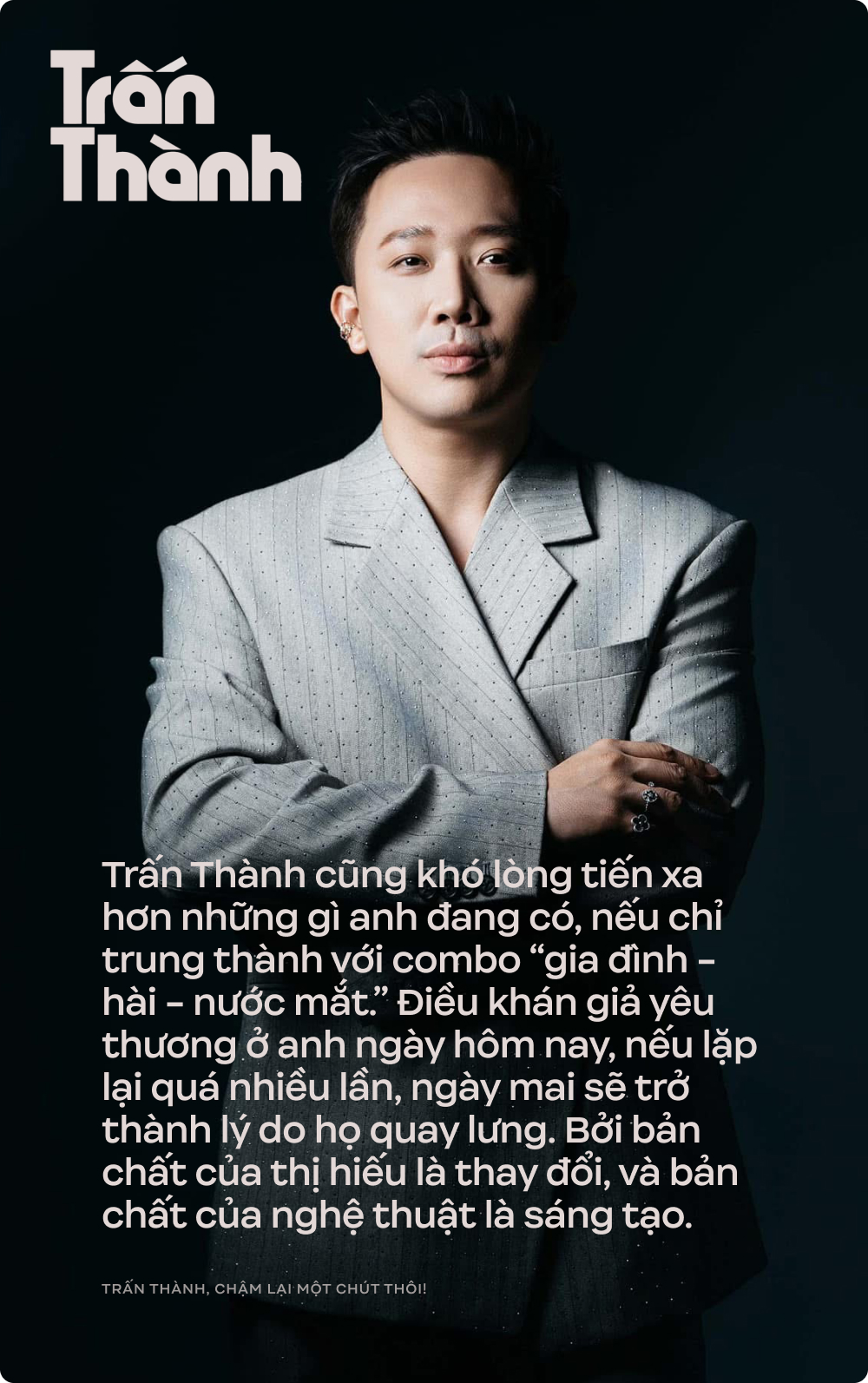 Trấn Thành, chậm lại một chút thôi!- Ảnh 7. Trấn Thành, chậm lại một chút thôi!- Ảnh 7.