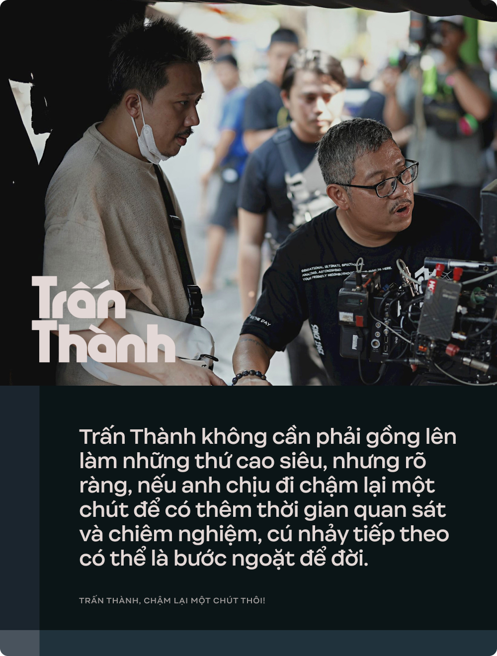 Trấn Thành, chậm lại một chút thôi!- Ảnh 8. Trấn Thành, chậm lại một chút thôi!- Ảnh 8.