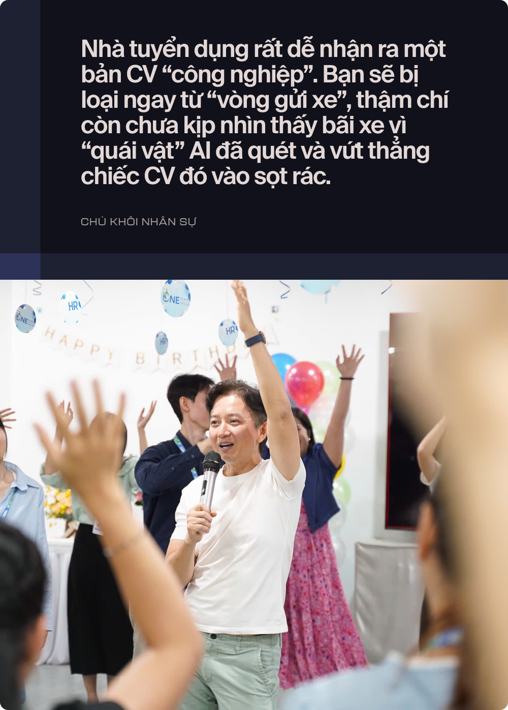 Chú Khôi nhân sự chia sẻ bí quyết tuyển dụng cho Gen Z: Đừng trở thành ốc vít đại trà - Ảnh 4.