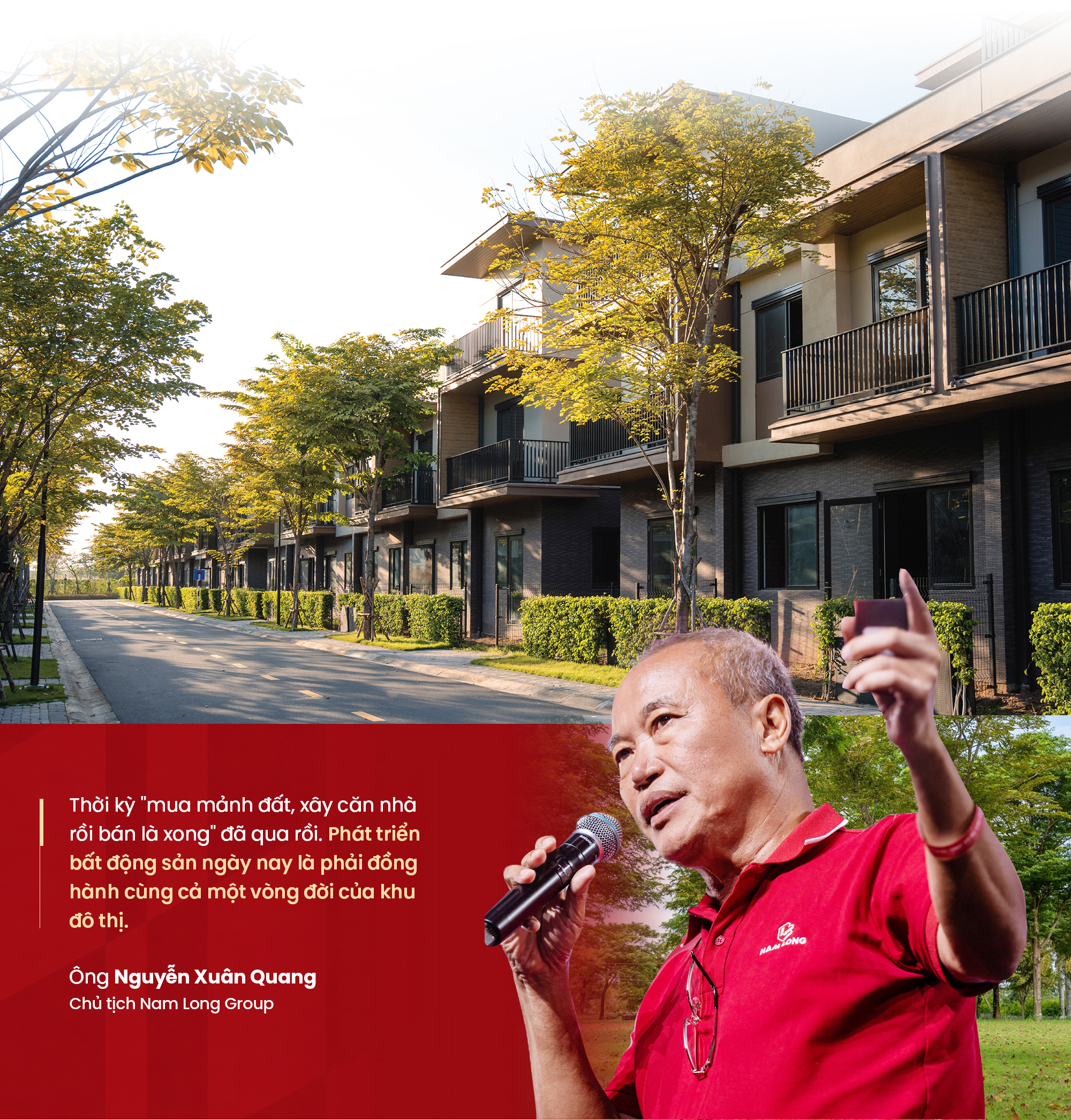 Chủ tịch Nam Long Nguyễn Xuân Quang: Làm kinh doanh, doanh nghiệp phải chịu thiệt, có như thế mới giữ được lòng tin khách hàng - Ảnh 8.