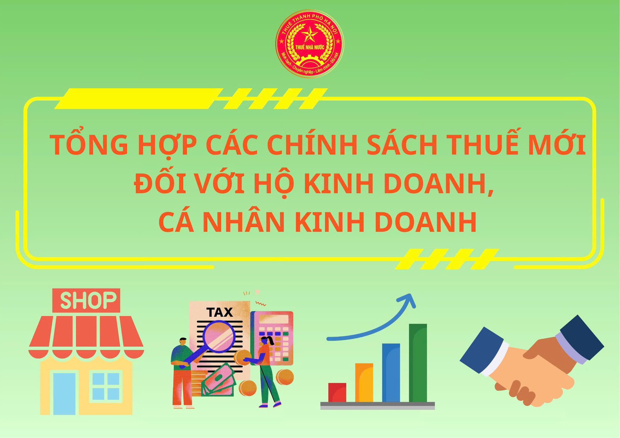 Thuế TP Hà Nội thông tin về tất tần tật những chính sách thuế mới hộ kinh doanh, cá nhân kinh doanh cần biết - Ảnh 1.