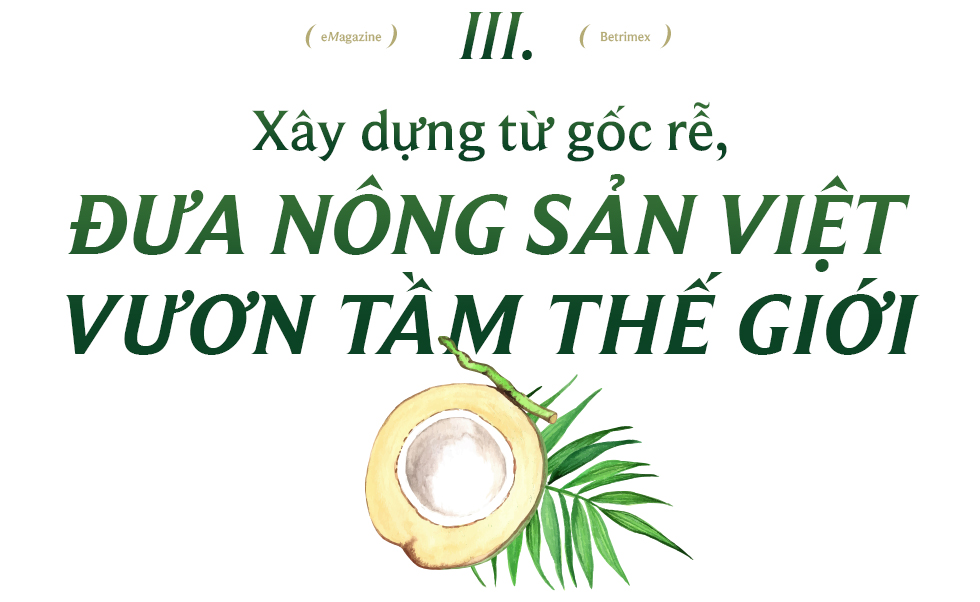 Betrimex và hành trình tái sinh vườn dừa: “Cùng 13.000 nông dân, chúng tôi đang tiến vào cửa thắng của nông nghiệp Việt” - Ảnh 7. Betrimex và hành trình tái sinh vườn dừa: “Cùng 13.000 nông dân, chúng tôi đang tiến vào cửa thắng của nông nghiệp Việt” - Ảnh 7.
