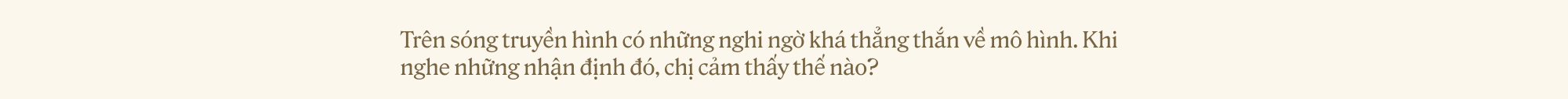 Từng bị nghi ngờ, bị 4 Shark từ chối đầu tư, nữ Founder của Grandma Lu’s Lưu Thị Thu Hương: Muốn đi đường dài đừng để doanh nghiệp phụ thuộc vào mình - Ảnh 3.