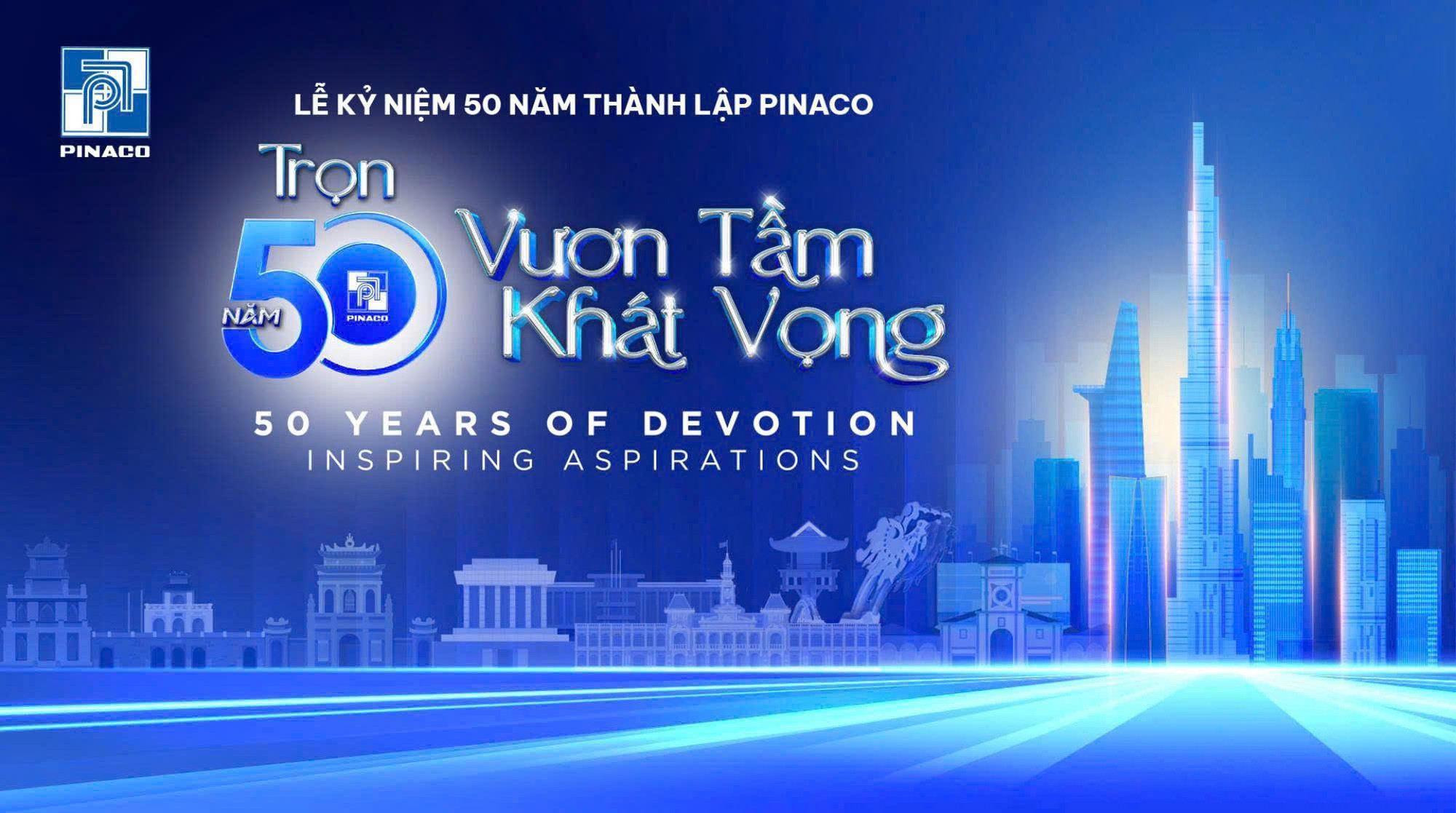 50 năm bền bỉ, PINACO chuẩn bị bước vào cột mốc lớn nhất trong hành trình phát triển - Ảnh 4.