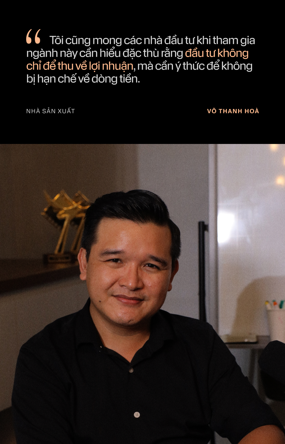 NSX Võ Thanh Hòa: Ấp ủ kỳ vọng ngành phim thoát mác ‘đầu tư mạo hiểm’ - Ảnh 13.
