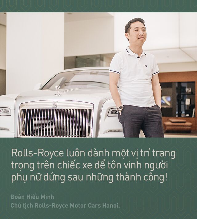  Chủ tịch Đoàn Hiếu Minh: Không có phụ nữ, chúng tôi không bán được xe Rolls-Royce tại Việt Nam - Ảnh 10.