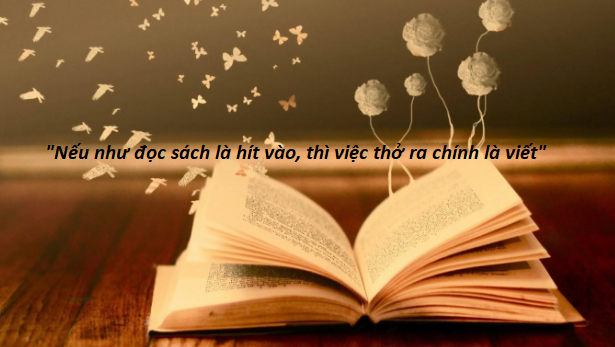 Câu chuyện từ giỏ đựng than: Nếu như đọc sách là hít vào, thì việc thở ra chính là viết - Ảnh 3.