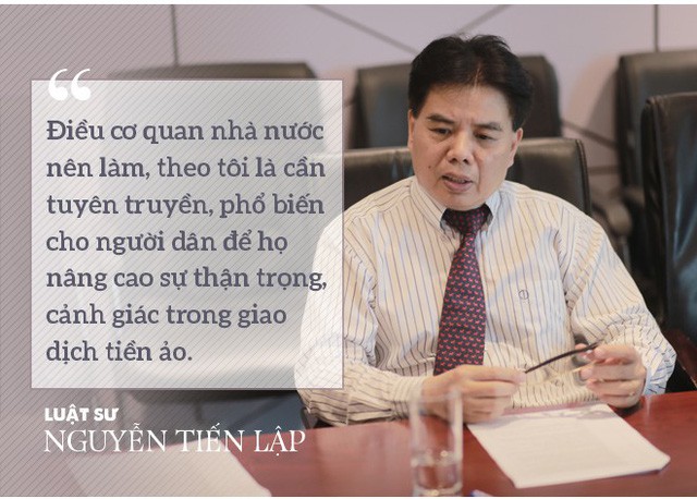  Luật sư Nguyễn Tiến Lập: Hai điều kiện để tham gia đầu tư tiền ảo là “tham” và “nhẹ dạ” - Ảnh 10.