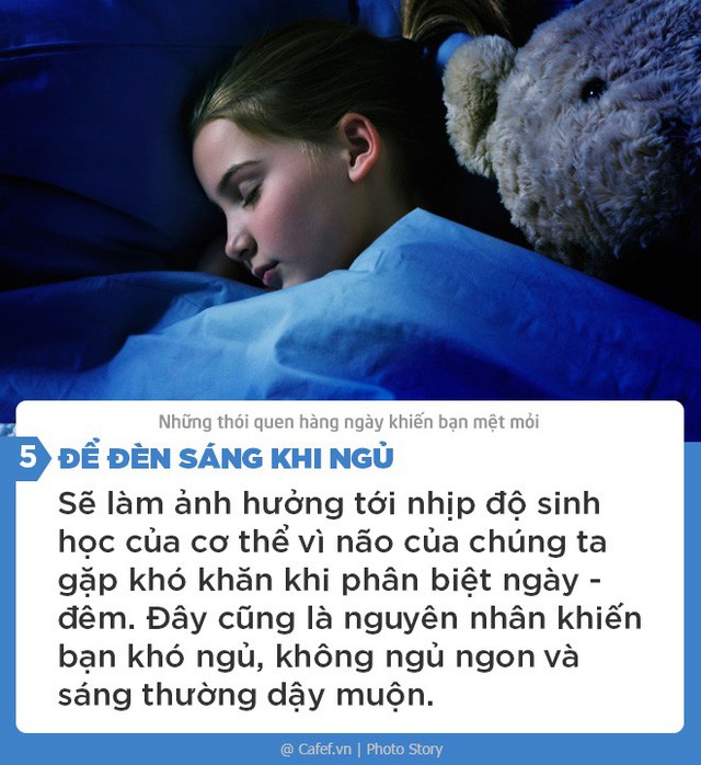 Những thói quen hàng ngày khiến bạn mệt mỏi, ảnh hưởng rất nhiều tới công việc và cuộc sống - Ảnh 5.