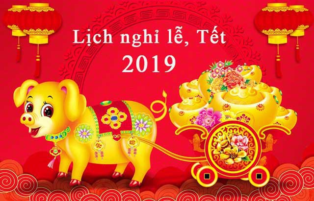 Lịch nghỉ Tết Nguyên đán Kỷ Hợi và các ngày lễ trong năm 2019 - Ảnh 1.