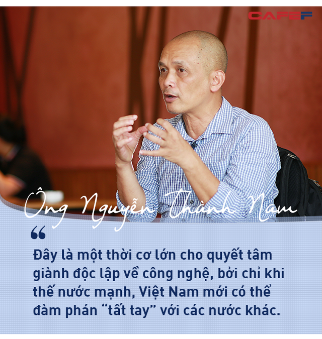  Ông Nguyễn Thành Nam: Việt Nam đang đứng trước thời cơ giành độc lập” về công nghệ! - Ảnh 2.