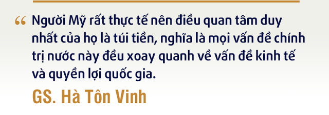 GS Mỹ gốc Việt lý giải chiến lược “ngạo mạn” của Tổng thống Trump với Trung Quốc: Thuốc tốt đang giảm bệnh, tại sao lại phải ngừng! - Ảnh 7. GS Mỹ gốc Việt lý giải chiến lược “ngạo mạn” của Tổng thống Trump với Trung Quốc: Thuốc tốt đang giảm bệnh, tại sao lại phải ngừng! - Ảnh 7.