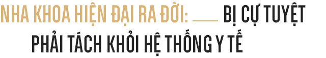 Đọc cuối tuần: Lịch sử gập ghềnh của ngành nha khoa, như đứa con bị ghẻ lạnh bởi cả nền y học - Ảnh 2.