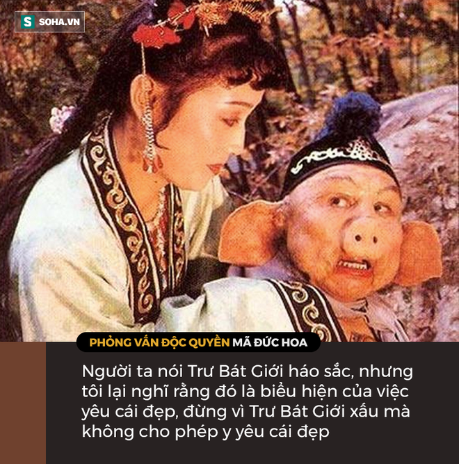 Mã Đức Hoa Lý Giải Phẩm Chất Hiếm Có Của Trư Bát Giới, Hé Mở Sự Thật Triệu  Khán Giả Việt Vẫn Hiểu Sai