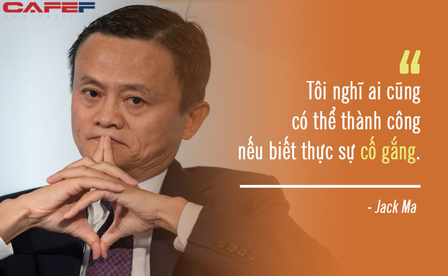  Không quan hệ, không tiền tệ cũng chẳng sao, vì đây mới là thứ Jack Ma đề cao hơn tất cả: Ai cũng có thể thành công nếu biết làm 3 điều này! - Ảnh 1.