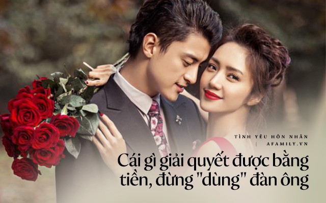  Tất cả những thứ trên đời có thể định giá, hãy giải quyết bằng tiền, đừng dùng đàn ông - Ảnh 2.