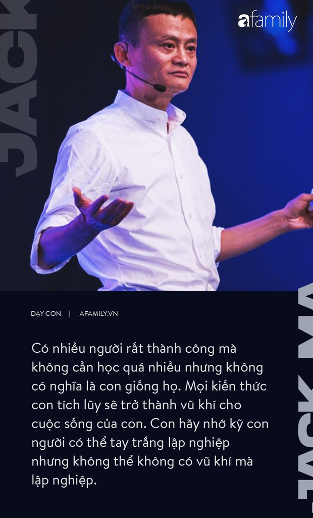 9 điều đáng giá ngàn vàng của tỉ phú Jack Ma dạy con, cha mẹ càng đọc càng thấy tâm đắc - Ảnh 5. 9 điều đáng giá ngàn vàng của tỉ phú Jack Ma dạy con, cha mẹ càng đọc càng thấy tâm đắc - Ảnh 5.